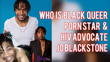 Who Is? | Black Queer | OnlyFans Celebrity & Porn Star HIV Advocate | Justin  | J.D Blackstone ?