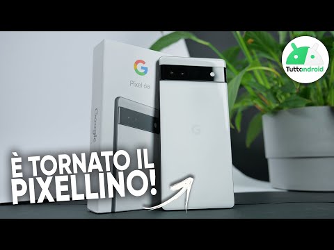 Google Pixel 6A: è tornato il PIXELLINO e convince (ma non proprio in tutto) e tanto vale... 😏