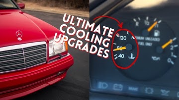 W124 Ultimate OEM Cooling Upgrades (M104 and M103)