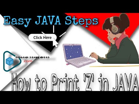 How to print Z in JAVA? Short method and Explanation(With Program ...
