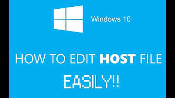 Hướng Dẫn Chỉnh Sửa File Host Trên Windows