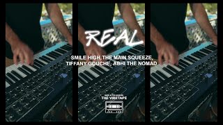 Smile High and The Main Squeeze - Real (ft. Tiffany Gouché, Abhi The Nomad) [Official Music Video]
