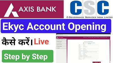 CSC Axis Bank Ekyc Account Opening Live Step By Step | Axis Bank e-kyc account open !! Axis BC