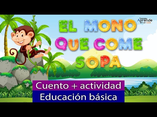 Relacionado Suplemento Empotrar Cuento El mono que come sopa, niños de preescolar y primaria, actividad  incluida, aprende en casa - YouTube