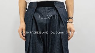 RELAXFIT * NORTH PADRE ISLAND 10oz Denim * One Wash