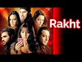 Rakht 2004 full hindi horror movie  sanjay dutt suniel shetty dino morea bipasha basu amrita