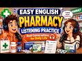 At the Pharmacy 💊 | Real Life English Conversation