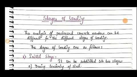 STAGES OF LOADING IN PSC
