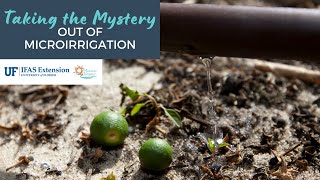 Taking the Mystery out of Micro Irrigation