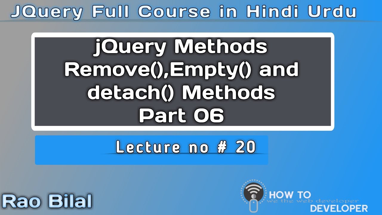 jQuery Tutorial in Hindi Part 20 | Remove empty and detach Method in ...