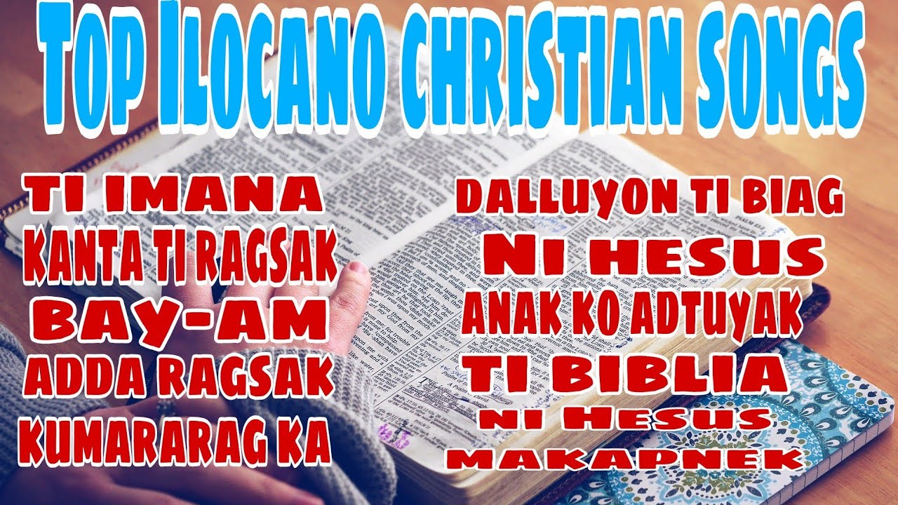 BEST ILOCANO CHRISTIAN SONGS COLLECTION TOP ILOCANO CHRISTIAN SONGS best-ilocano-christian-songs-collection-top-ilocano-christian-songs
