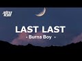 Burna Boy  - Last Last (Lyrics)  | Justified Melody 30 Min Lyrics