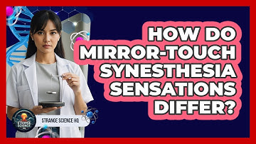 How Do Mirror-Touch Synesthesia Sensations Differ?