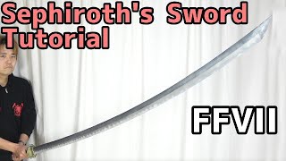 【Final Fantasy VII REMAKE】Sephiroth's Sword Tutorial - 【Masamune - Katana】FF7 REMAKE Cosplay prop