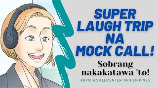 MOCK CALL NA SUPER LAUGH TRIP - ONLY IN THE PHILIPPINES | CALL CENTER AGENTS CAN RELATE