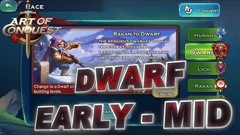 Art of Conquest - Dwarf for Early - Mid Game