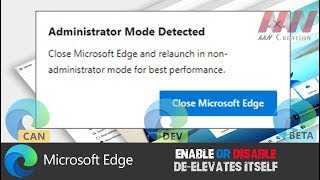 how to enable or disable de-elevates itself in chromium version of microsoft edge