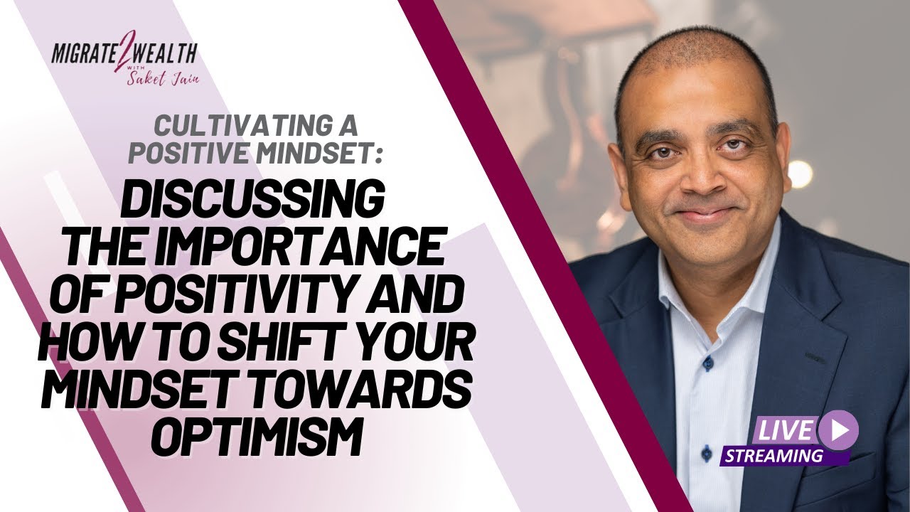 Wealthy Wednesday - Cultivating a Positive Mindset