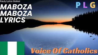 Maboza Maboza by Voice of The Catholics Lyrics Video