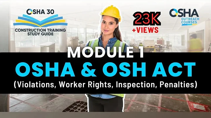 OSHA 30 Hour Construction Video Study Guide | Occupational Safety and Health Act - Module 1