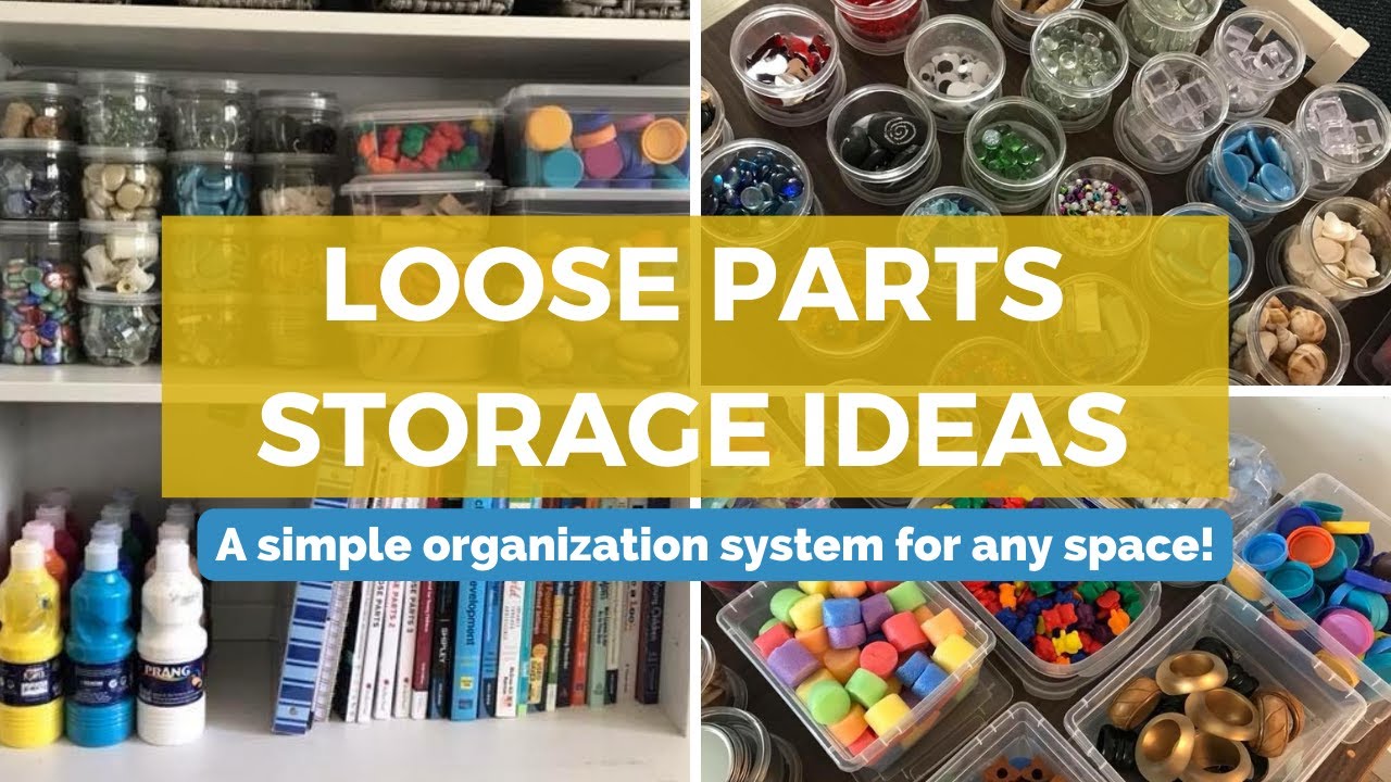 Loose Parts Storage for Easy Access to Your Entire Collection
