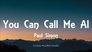 Paul Simon - You Can Call Me Al Lyrics