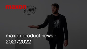 maxon product news 2021/2022