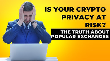 Is Your Crypto Privacy At Risk? The Truth About Popular Exchanges#Binance#Blockchain#Crypto Trading
