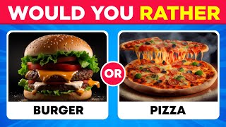 Would You Rather...?? Food Edition Challenge