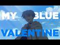 Frieren X Himmel AMV Blue Valentine By NMIXX Frieren X Himmel AMV Blue Valentine By NMIXX