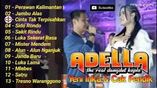 adella yeni inka dan cak fendik