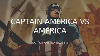 Captain America Vs America (Captain America 1-3) Captain America Vs America (Captain America 1-3)