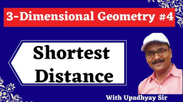 3 Dimensional Geometry | Lecture 4 | Shortest Distance || #3dgeometry #class12th #shortestdistance