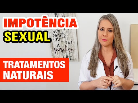 Tratamentos NATURAIS para IMPOTÊNCIA SEXUAL