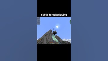 SUBTLE FORESHADOWING