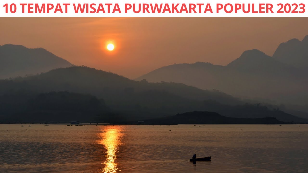 10 Tempat Wisata Purwakarta Terbaru 2023 - Wisata Purwakarta Terbaru 2023