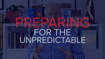 Preparing for the Unpredictable