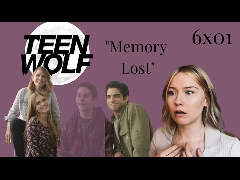 Teen Wolf S06E01 - "Memory Lost" Reaction