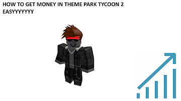 HOW TO GET MONEY IN THEME PARK TYCOON 2 (EASY)