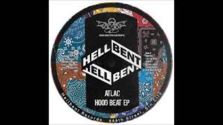 ATLAC - Hood Beat (Extended Mix) [HELLBENT RECORDS]