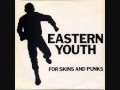 Eastern Youth - 昇る朝日浴びて