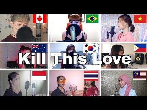 Who Sang It Better : BLACKPINK(블랙핑크) - Kill This Love (canada,brazilsouth korea,vietnam,philippines)