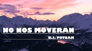 Video thumbnail of "NO NOS MOVERAN - B.J. Putnam ft. Lucia Parker #147"