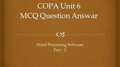 ITI COPA Unit 6 MCQ question part 2 Word Processing Software