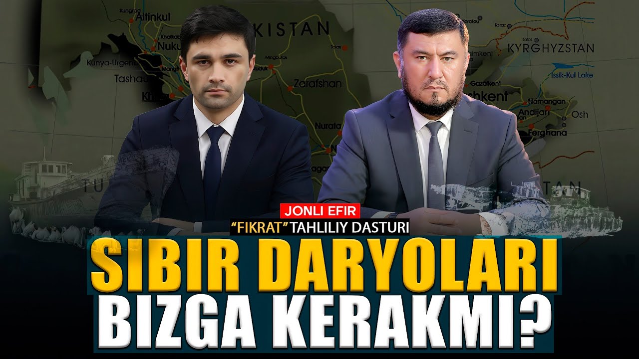 🔴Sibir daryolari: najotmi yoki siyosiy qarmoqmi? #fikratuz