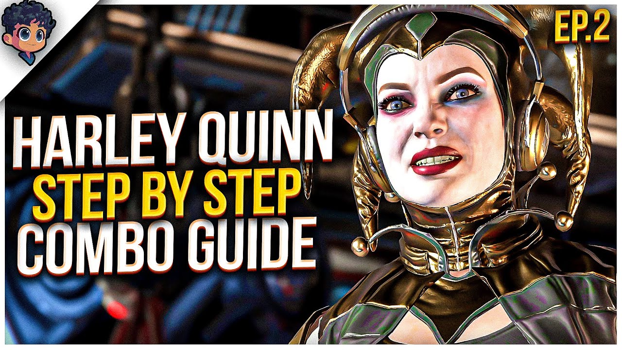 Harley Quinn Step by Step Combo Guide #2 | Injustice 2 Combo Tutorial