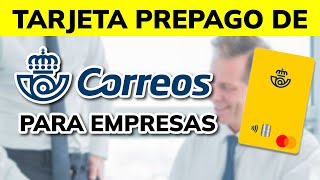 💳 Tarjeta Prepago de Correos para Empresas: Qué es, Cómo Funciona y Ventajas