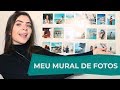 COMO EU FAÇO MEU MURAL DE FOTOS