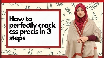 Easiest way to score high in CSS English precis writing question