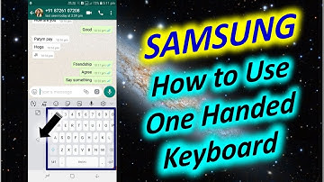 How to Use One Handed Keyboard in SAMSUNG